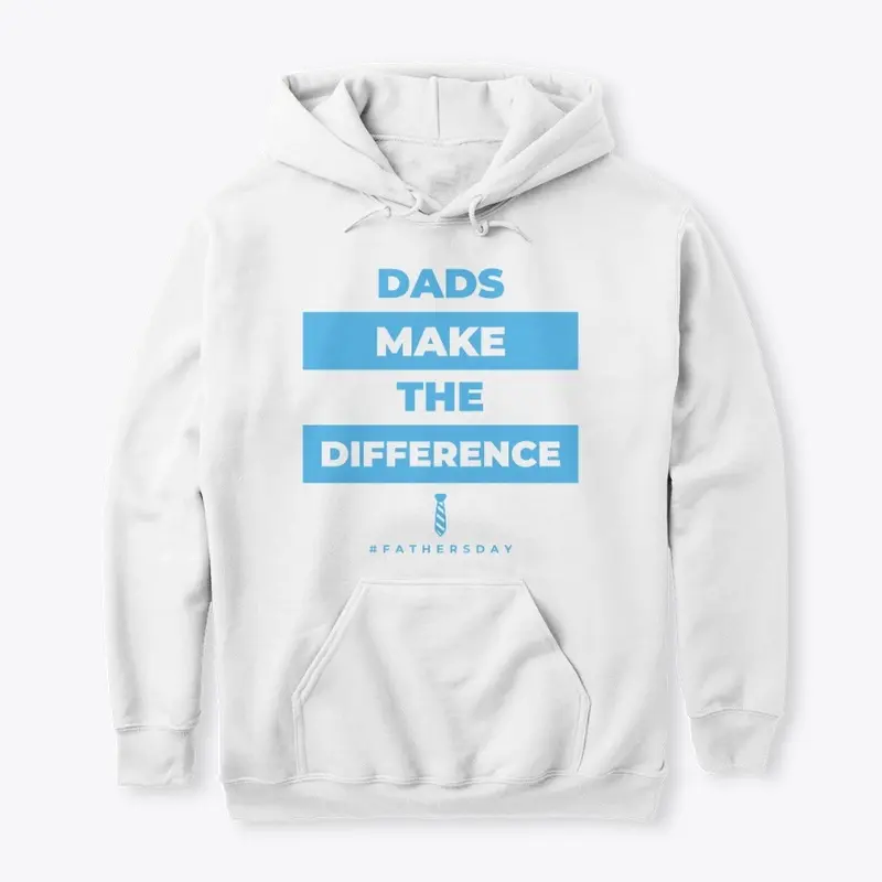 Dads Make the Difference - Father's Day