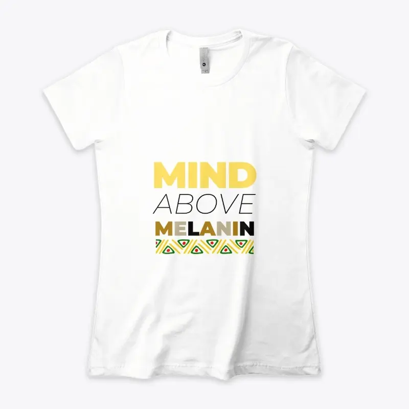 Mind Above Melanin - Blanc (White)